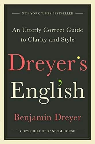 Dreyer's English by Benjamin Dreyer: Summary & Notes