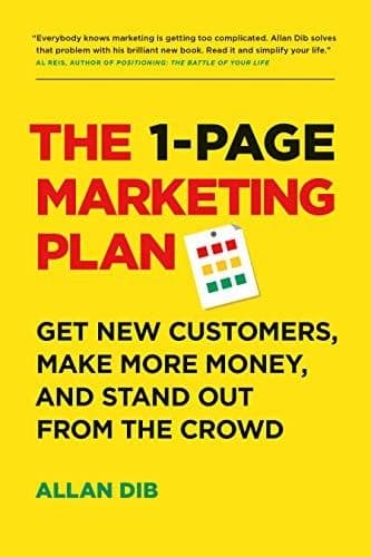 The 1-Page Marketing Plan by Allan Dib: Summary & Notes