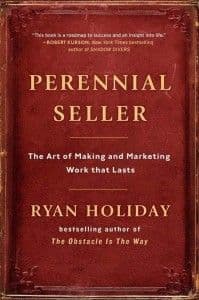 Perennial Seller by Ryan Holiday: Summary & Notes