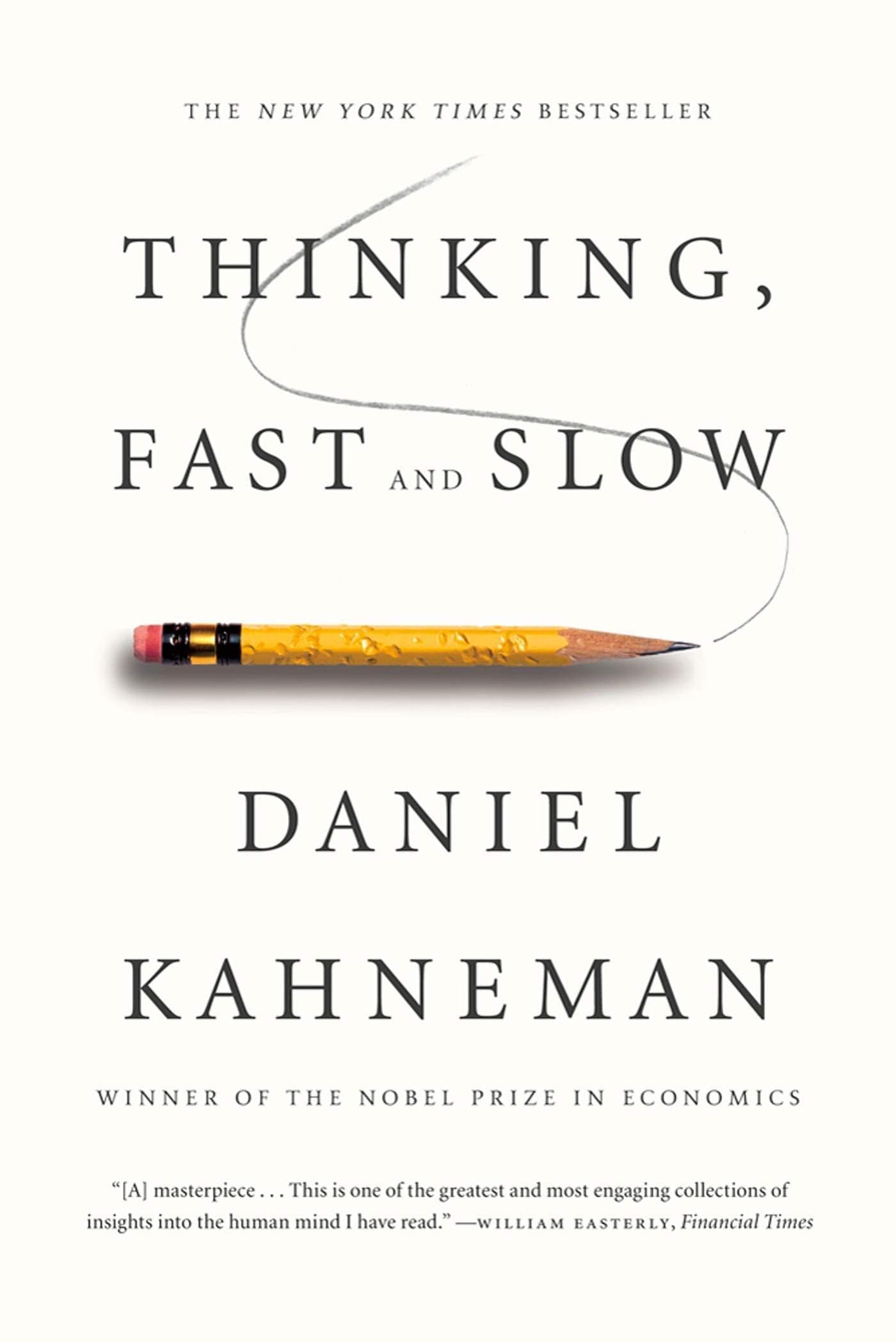 Thinking, Fast and Slow by Daniel Kahneman: Summary & Notes