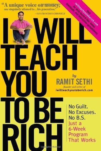 I Will Teach You To Be Rich by Ramit Sethi: Summary & Notes