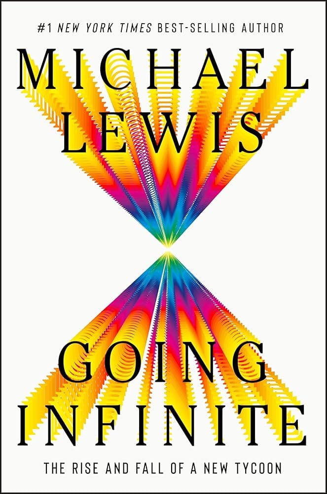 Going Infinite by Michael Lewis: Summary & Notes