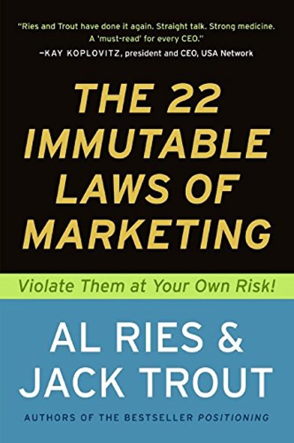 The 22 Immutable Laws of Marketing by Al Ries & Jack Trout: Summary & Notes